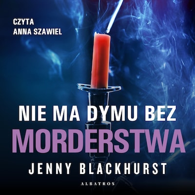 Nie ma dymu bez morderstwa