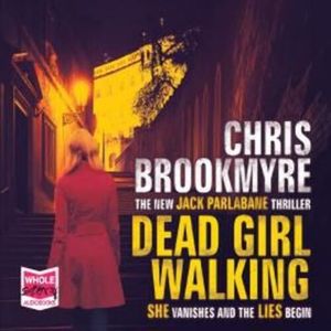 Dead Girl Walking – okładka audiobooka, autor Chris Brookmyre