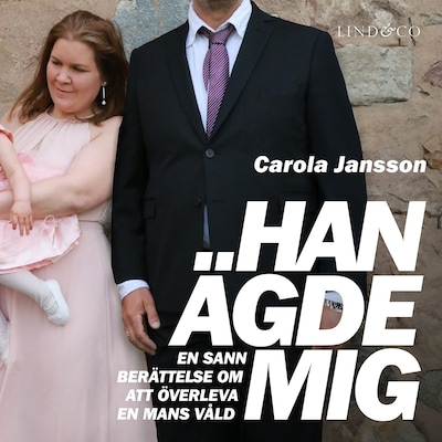 Han ägde mig