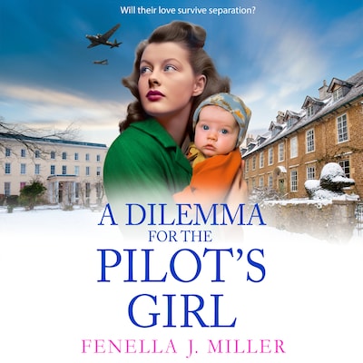 Dilemma for the Pilot's Girl (Unabridged)