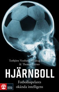 Hjärnboll : Fotbollsspelares okända intelligens – omslag till ljudboken av Predrag Petrovic,Thomas Lerner,Torbjörn Vestberg