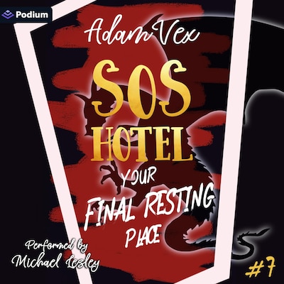 SOS HOTEL: Your Final Resting Place – omslag til lydbogen af Adam Vex
