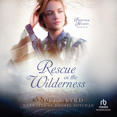 Rescue in the Wilderness – omslag til lydbogen af Andrea Byrd