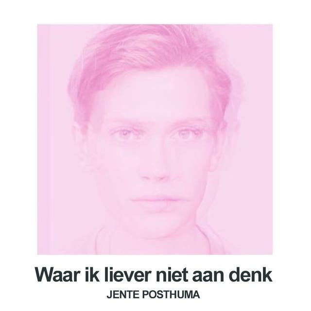 Waar ik liever niet aan denk
