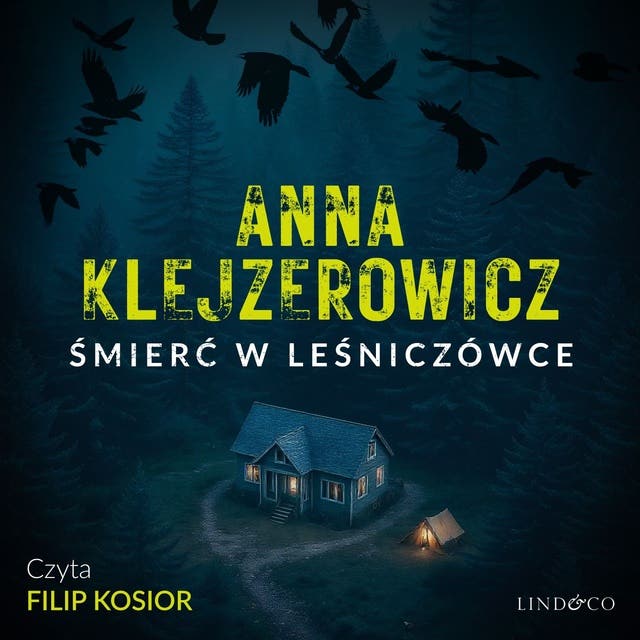 Śmierć w leśniczówce – okładka audiobooka, autor Anna Klejzerowicz