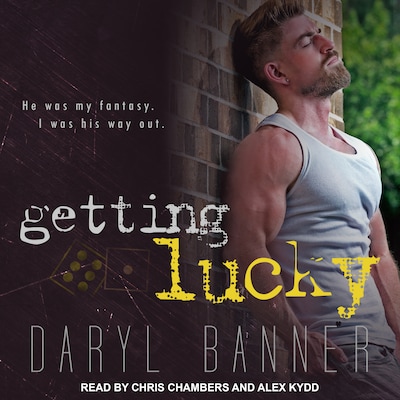 Getting Lucky – omslag til lydbogen af Daryl Banner