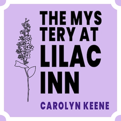 The Mystery at Lilac Inn – omslag til lydbogen af Carolyn Keene