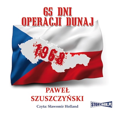 65 dni Operacji Dunaj – okładka audiobooka, autor Paweł Szuszczyński