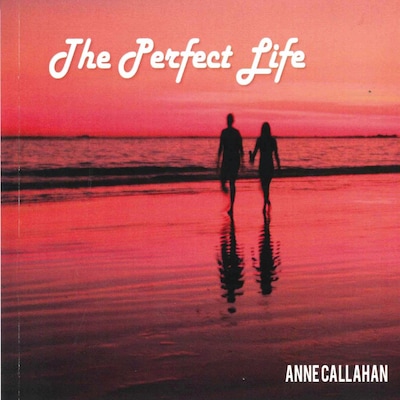 The Perfect Life – omslag van het luisterboek van Anne Callahan