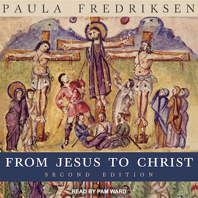 From Jesus to Christ – omslag til lydbogen af Paula Fredriksen