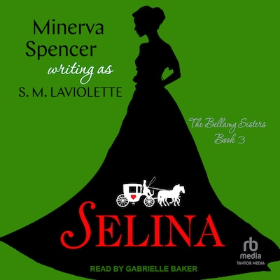 Selina – omslag til lydbogen af Minerva Spencer, S.M. LaViolette