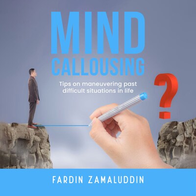 Mind Callousing – omslag till ljudboken av Fardin Zamaluddin