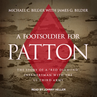 A Foot Soldier for Patton – omslag til lydbogen af Michael C. Bilder