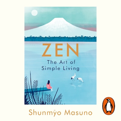 Zen: The Art of Simple Living – omslag til lydbogen af Shunmyo Masuno