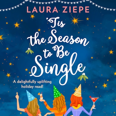 ‘Tis the Season to be Single