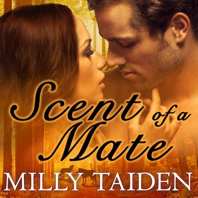 Scent of a Mate – omslag til lydbogen af Milly Taiden