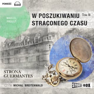 W poszukiwaniu straconego czasu - Strona Guermantes – okładka audiobooka, autor Marcel Proust