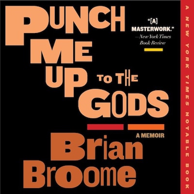 Punch Me Up To The Gods – omslag van het luisterboek van Brian Broome, Yona Harvey