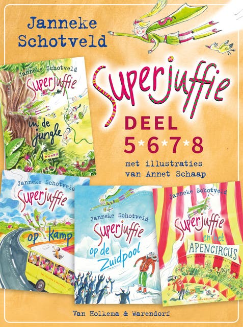 Superjuffie (deel 5-8): Omnibus met Superjuffie in de jungle, Superjuffie op kamp, Superjuffie op de Zuidpool en Superjuffie en het apencircus