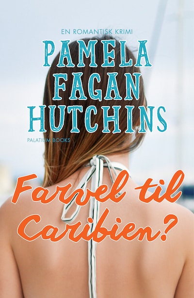 Farvel til Caribien? – omslag til lydbogen af Pamela Fagan Hutchins