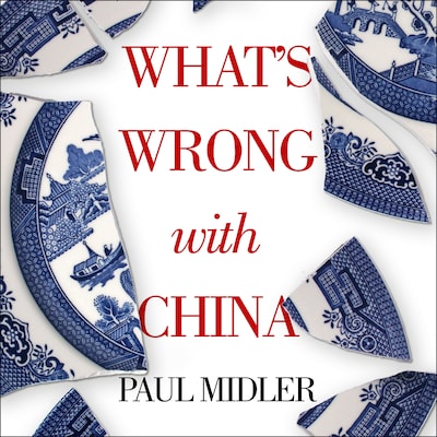 What's Wrong with China – omslag til lydbogen af Paul Midler