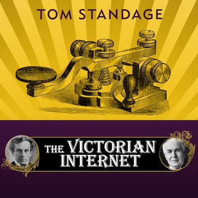 The Victorian Internet – omslag til lydbogen af Tom Standage