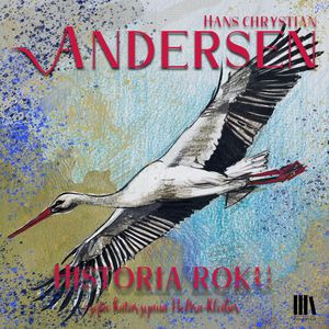 Historia roku – okładka audiobooka, autor Hans Christian Andersen