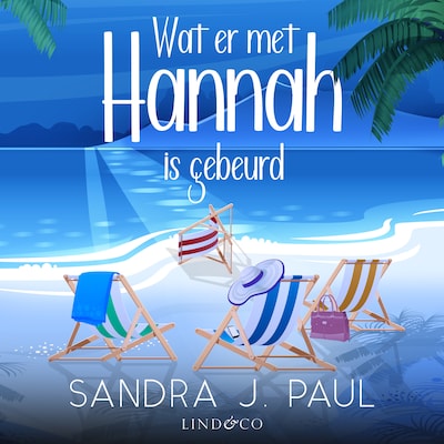 Wat er met Hannah is gebeurd