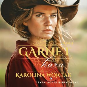 Kara. Garnet. Tom 5 – okładka audiobooka, autor Karolina Wójciak