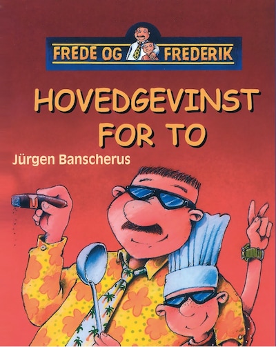 Frede og Frederik - Hovedgevinst for to – omslag til lydbogen af Jürgen Banscherus