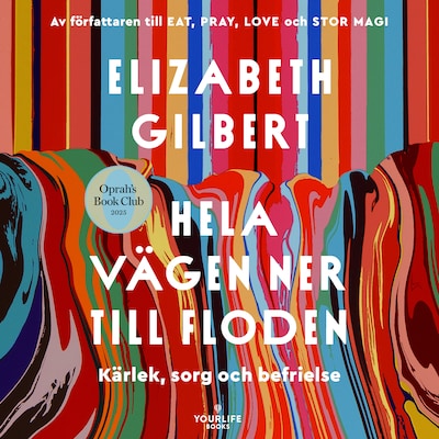 Hela vägen ner till floden