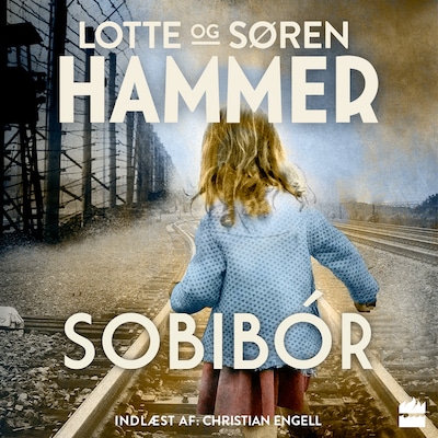 Sobibór – omslag til lydbogen af Lotte Hammer, Søren Hammer