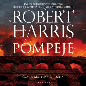 Pompeje – okładka audiobooka, autor Robert Harris