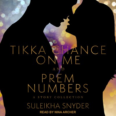 Prem Numbers & Tikka Chance on Me – omslag til lydbogen af Suleikha Snyder