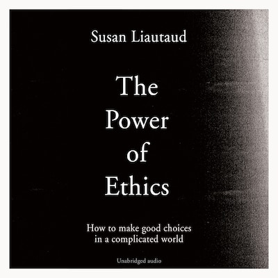 The Power of Ethics