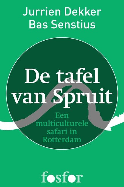 De tafel van Spruit: een multiculturele safari in Rotterdam