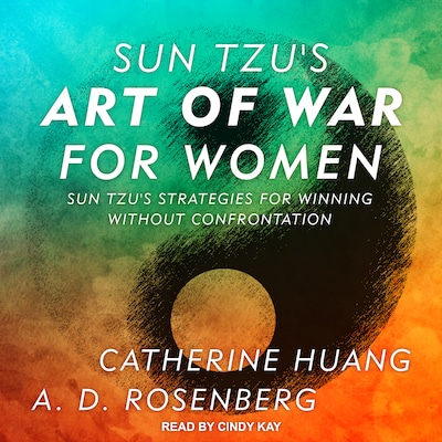 Sun Tzu's Art of War for Women – omslag til lydbogen af Catherine Huang, A.D. Rosenberg
