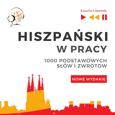 Hiszpański w pracy 1000 podstawowych słów i zwrotów - Nowe wydanie