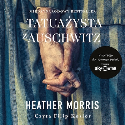 Tatuażysta z Auschwitz – okładka audiobooka, autor Heather Morris