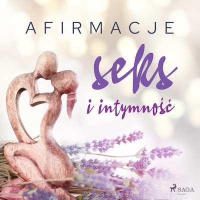 Afirmacje – Seks i intymność – wersja dla kobiet – okładka audiobooka, autor Maxx-audio