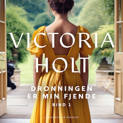 Dronningen er min fjende bind 1 – omslag til lydbogen af Victoria Holt