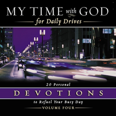 My Time with God for Daily Drives Audio Devotional: Vol. 4