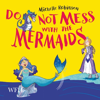 Do Not Mess with the Mermaids – omslag til lydbogen af Michelle Robinson