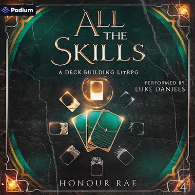 All the Skills 4: A Deck-Building LitRPG – omslag til lydbogen af Honour Rae