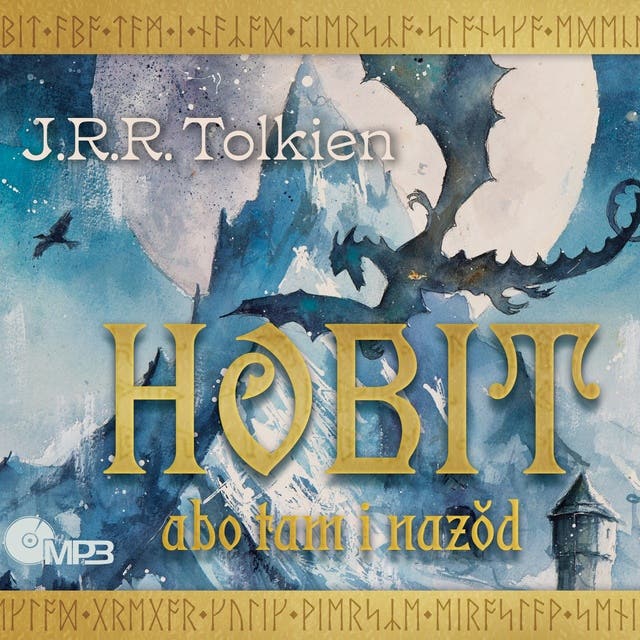 Hobit, abo tam i nazŏd – okładka audiobooka, autor J R R Tolkien