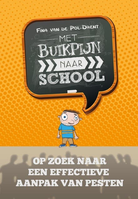 Met buikpijn naar school: op zoek naar een effectieve aanpak van pesten – omslag van het luisterboek van Fina van der Pol-Drent