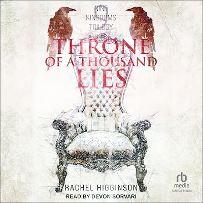 Throne Of A Thousand Lies – omslag til lydbogen af Rachel Higginson