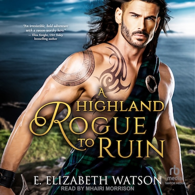 A Highland Rogue to Ruin – omslag til lydbogen af E. Elizabeth Watson