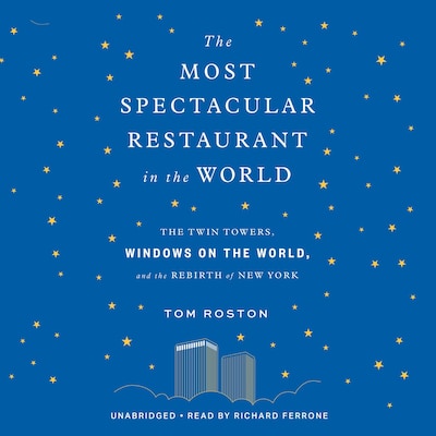The Most Spectacular Restaurant in the World – omslag til lydbogen af Tom Roston