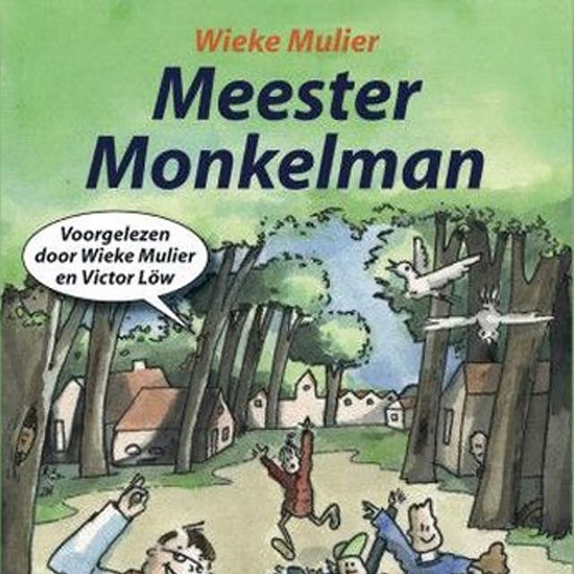 Meester Monkelman – omslag van het luisterboek van Wieke Mulier